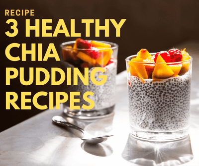3 Healthy Chia Pudding Recipes | Meal Prep