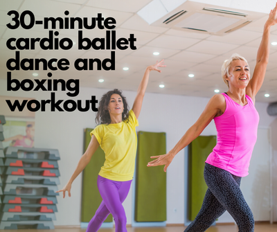 30-minute cardio ballet dance and boxing workout