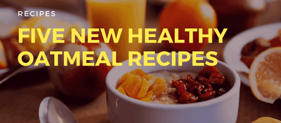 Five new healthy oatmeal recipes