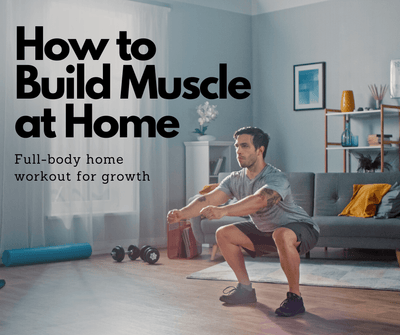How to Build Muscle at Home | Full-body home workout for growth