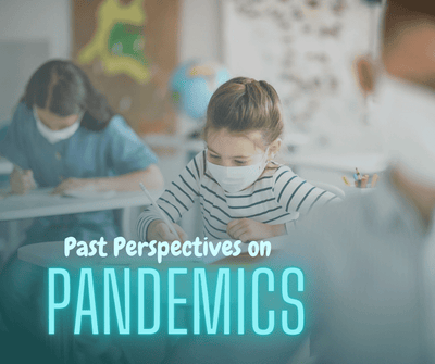 Past Perspectives on Pandemics