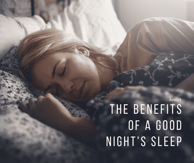 The benefits of a good night's sleep
