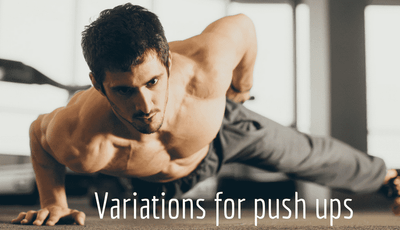 Variations for push ups