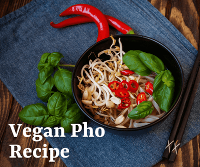 Vegan Pho Recipe