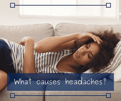 What causes headaches?