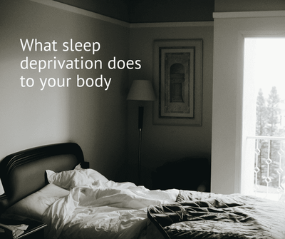 What sleep deprivation does to your body