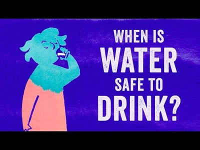 When is Water Safe to Drink?