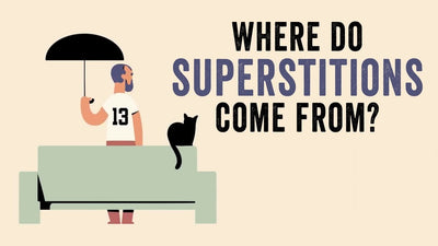 Where do Superstitions Come From?